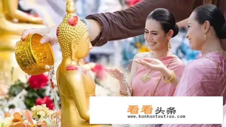 泰国的泼水节要来了，何时能去呢？