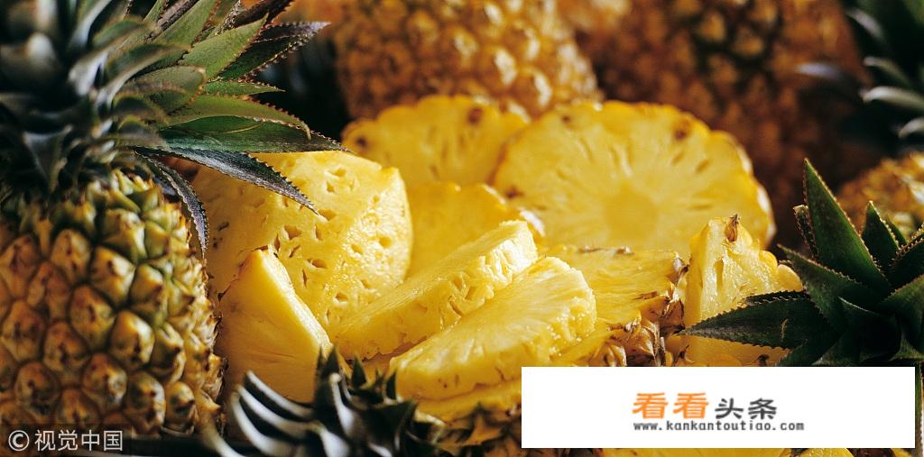 又到吃菠萝的时候了，菠萝有什么营养价值呢？
