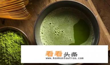 吃抹茶粉有什么好处 吃抹茶粉有什么好处