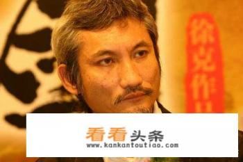 为什么徐克拍不出黄飞鸿、倩女幽魂、青蛇和梁祝等等经典的电影了 为什么徐克拍不出黄飞鸿、倩女幽魂、青蛇和梁祝等等经典的电影了