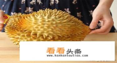 怎样的榴莲才算好，如何挑选榴莲